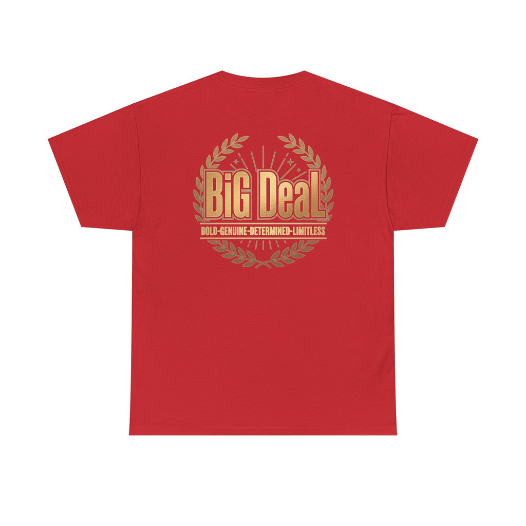 BiG DeaL Logo Tee — Front & Back. Heavy Cotton. Zero Apologies.