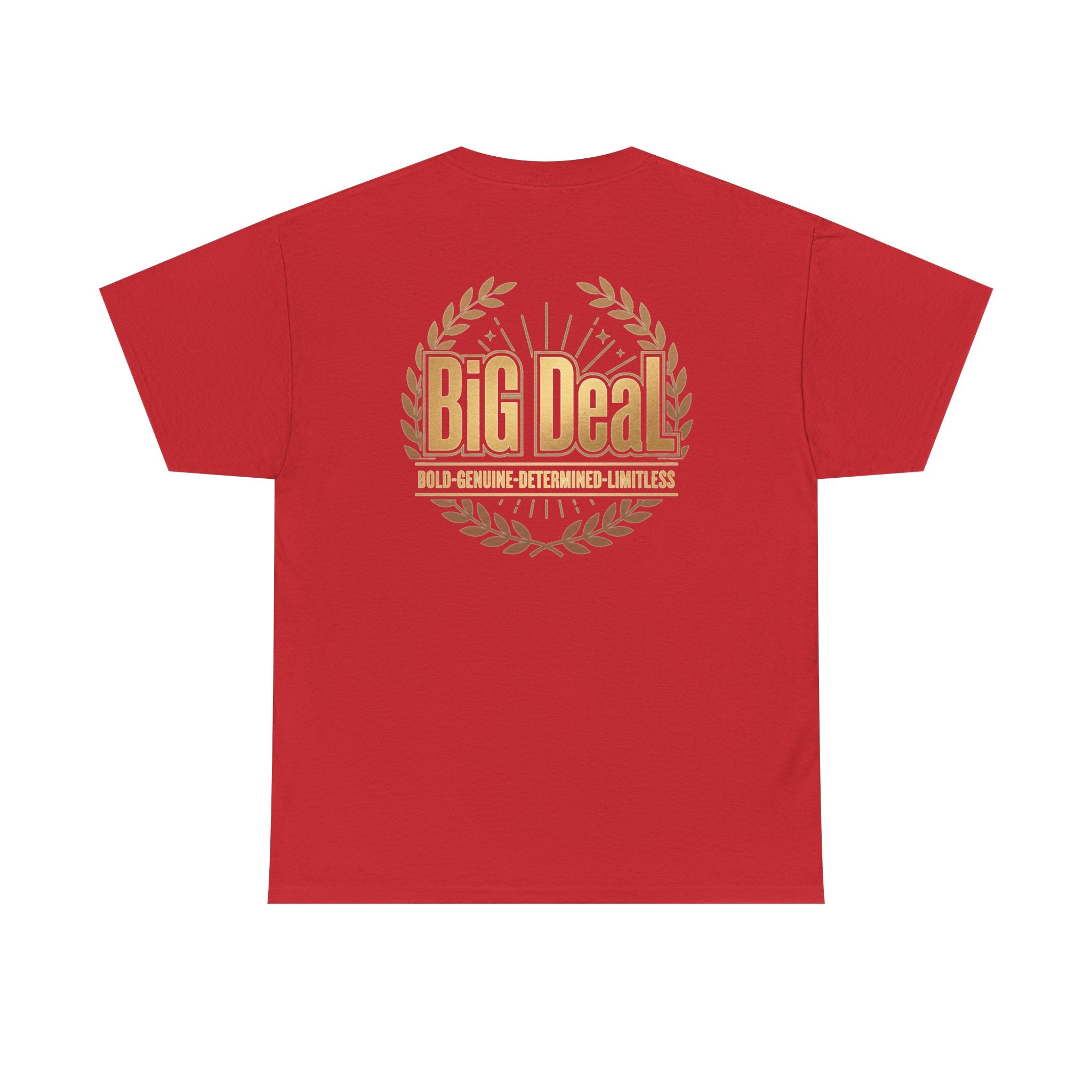 BiG DeaL Logo Tee — Front & Back. Heavy Cotton. Zero Apologies.