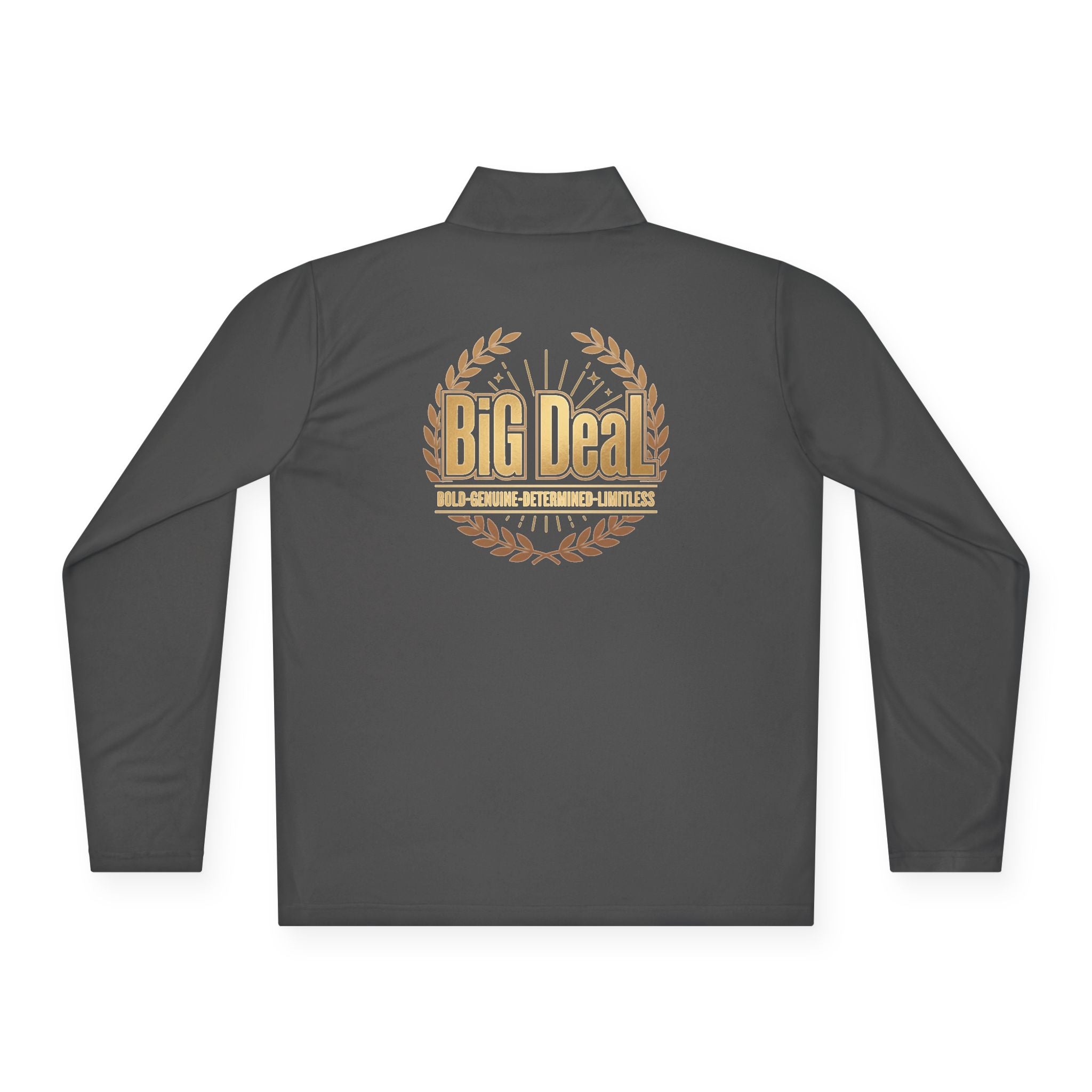 BiG DeaL Crest Quarter-Zip — Bold. Genuine. Determined. Limitless.