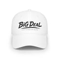 BiG DeaL™ Baseball Cap — "Life Is Now or Never"