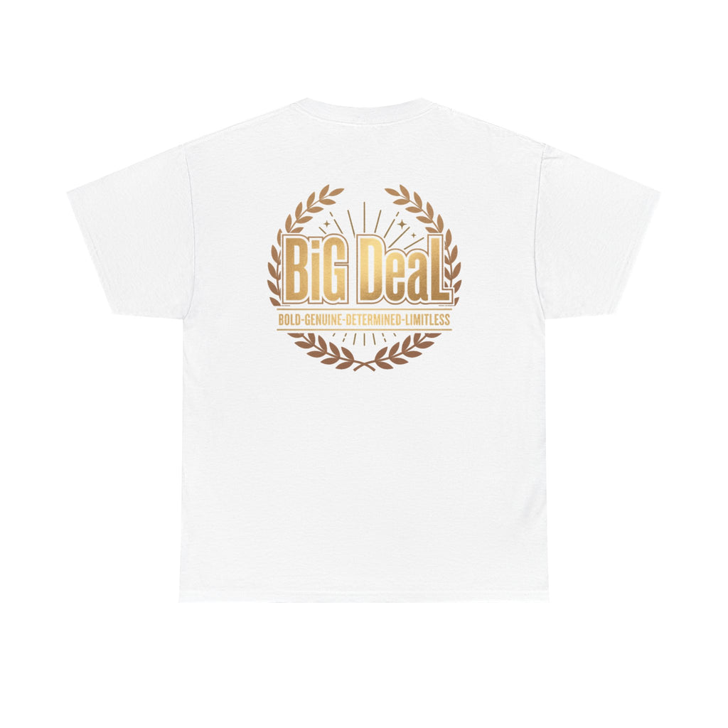 BiG DeaL Logo Tee — Front & Back. Heavy Cotton. Zero Apologies.
