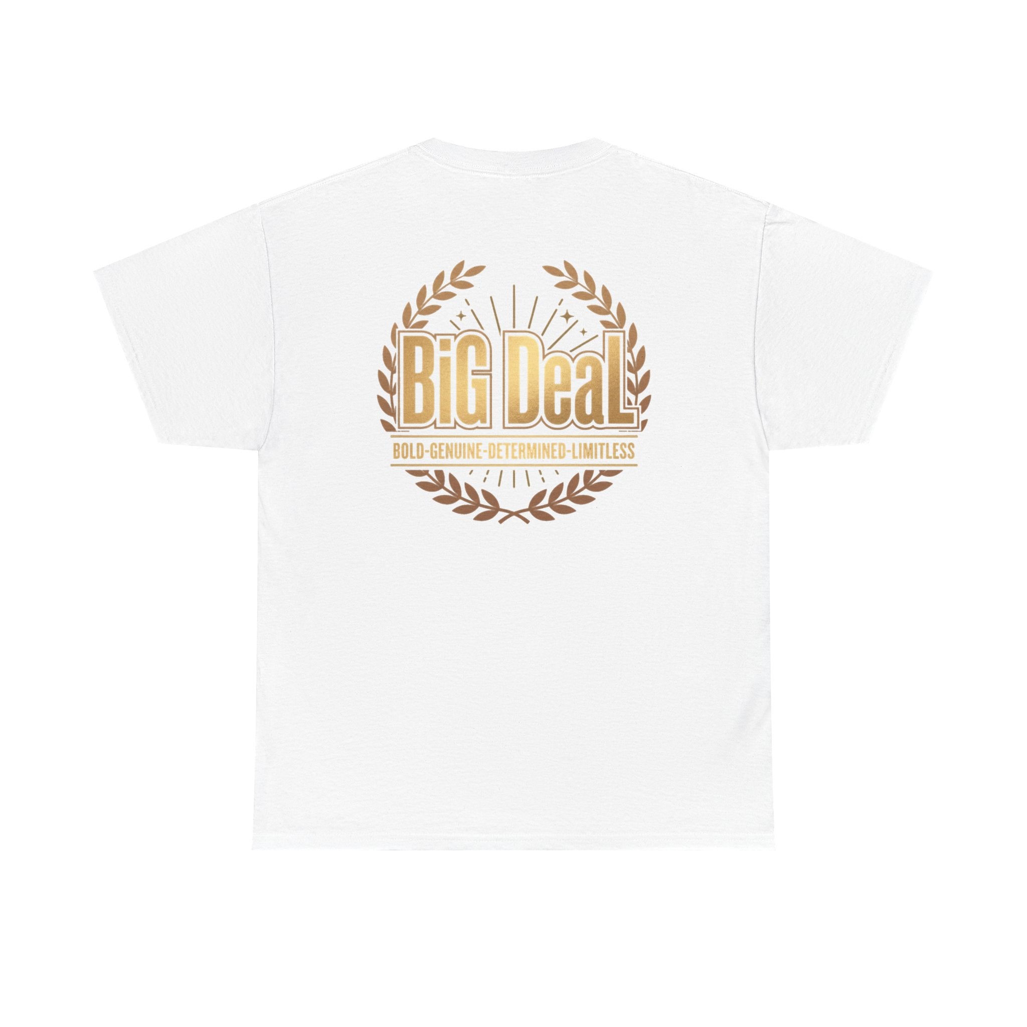 BiG DeaL Logo Tee — Front & Back. Heavy Cotton. Zero Apologies.