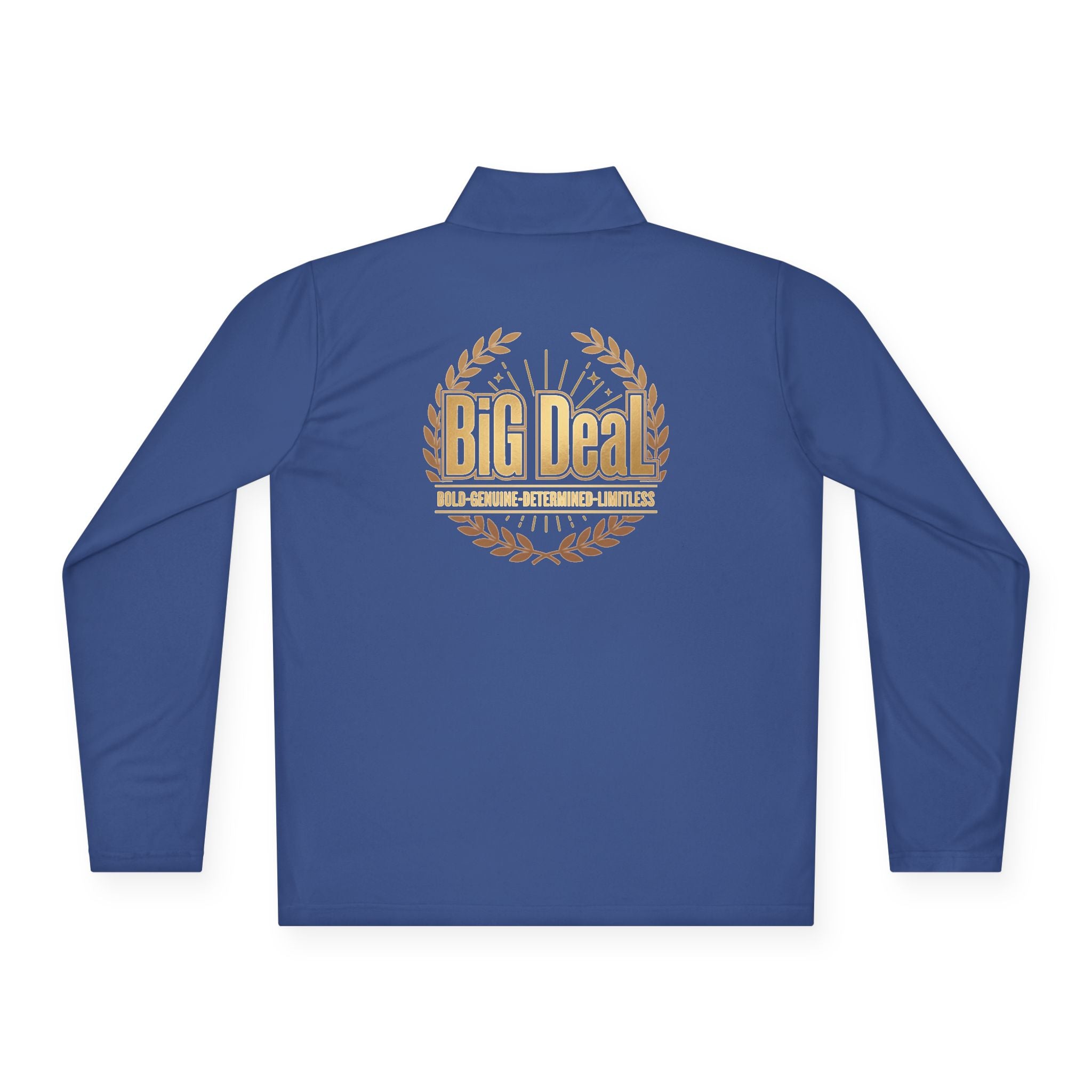 BiG DeaL Crest Quarter-Zip — Bold. Genuine. Determined. Limitless.