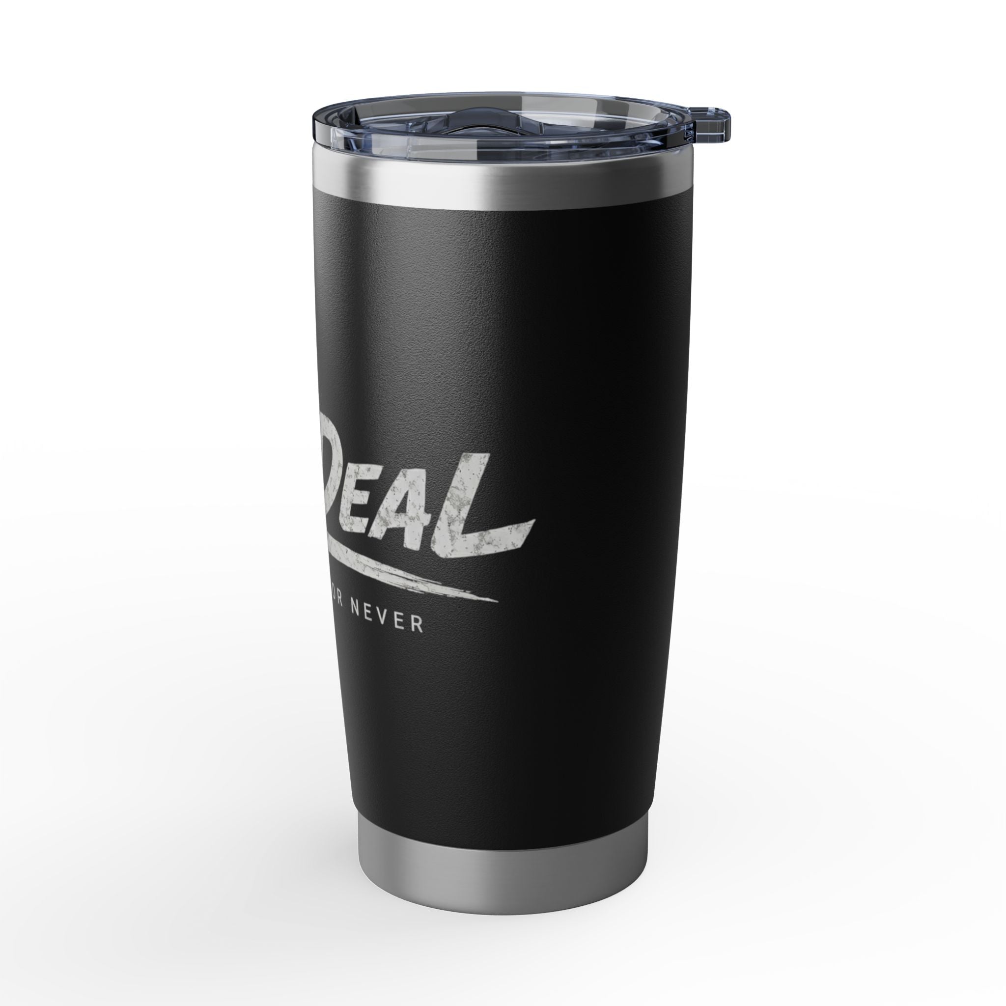 Big Deal "Life Is Now Or Never" 20oz Travel Tumbler