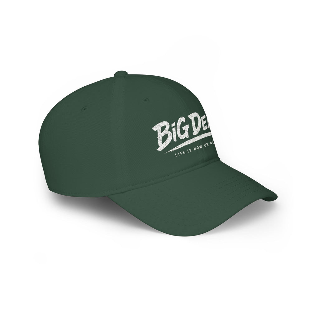 BiG DeaL™ Baseball Cap — "Life Is Now or Never"